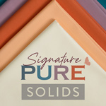 Temporarily out of stock  Signature PURE Solids - Full Collection