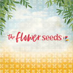 The Flower Seeds - Full Collection