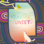 Sunrise Sunset - Full Collection